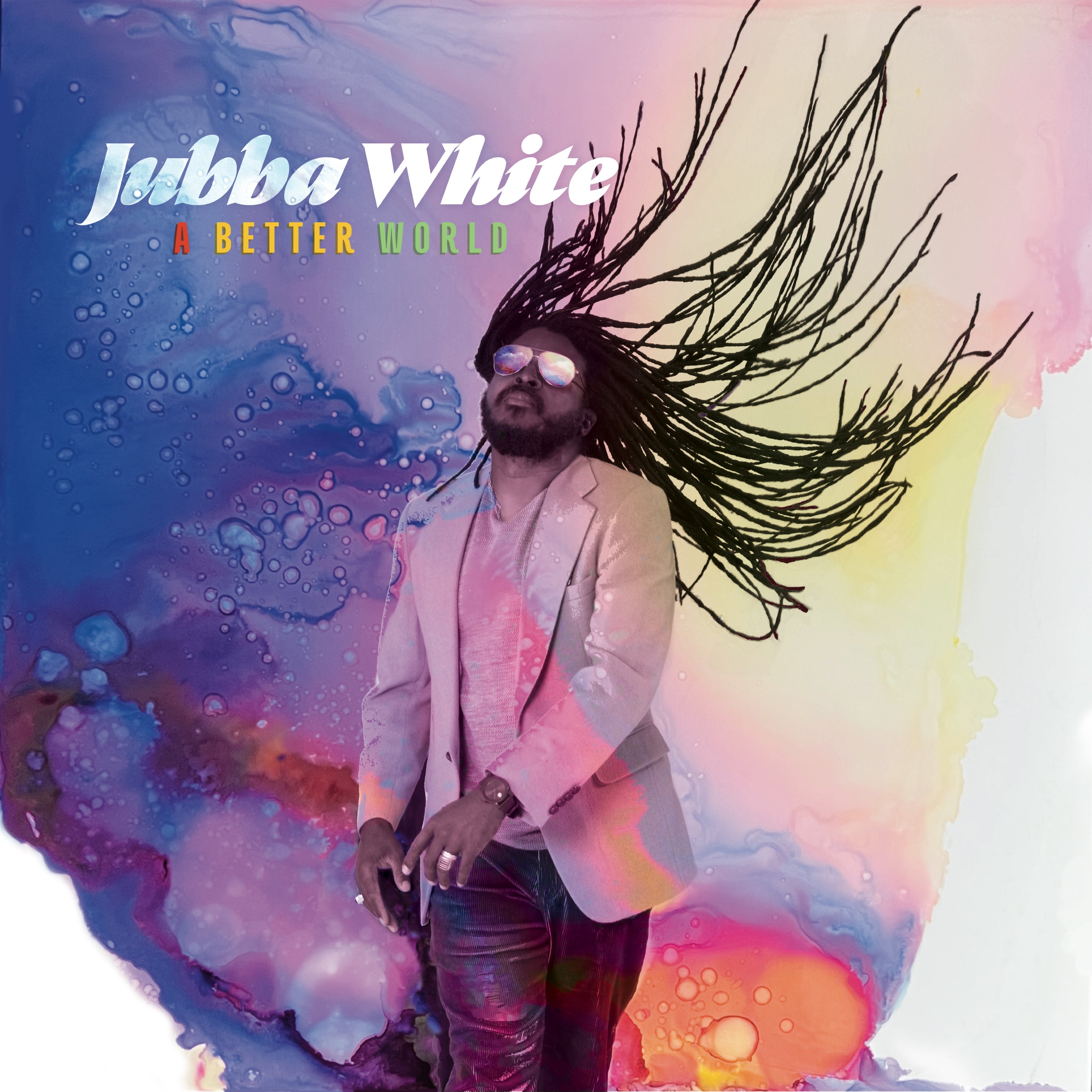 Jubba White’s A Better World Turns Global Perspective Into Roots Reggae Purpose